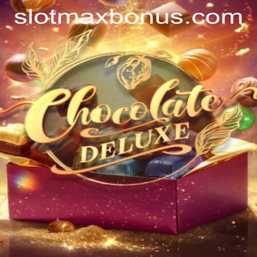 Unveiling the Sweet Thrills of ChocolateDeluxe: A SLOTMAX BONUS Extravaganza